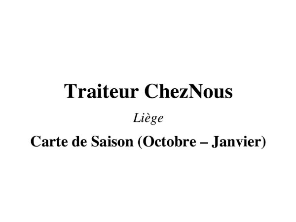 Chez Nous - Traiteur à Liège - 